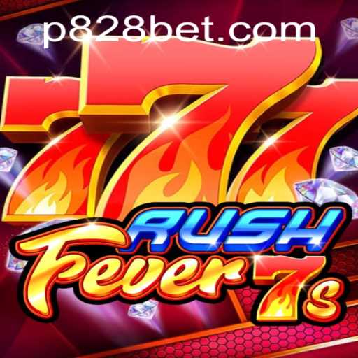 Experience the Excitement with RushFever7s and P828 BET