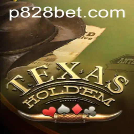 The Evolution and Rules of Texas Hold'em Poker in 2023: Spotlight on P828 BET
